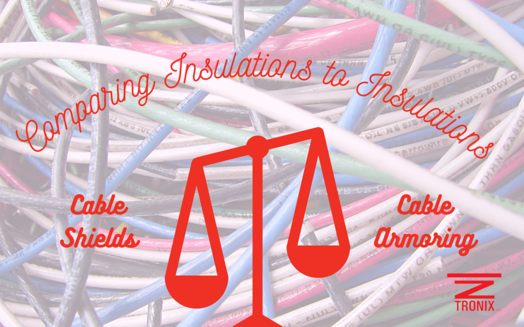 Comparing Insulations to Insulations: Cable Shield VS Cable Armoring