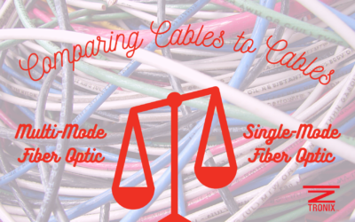 Comparing Cables to Cables: Multi-Mode VS Single-Mode Fiber Optic